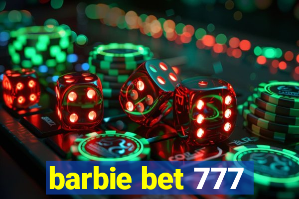 barbie bet 777